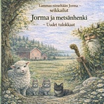 Jorma ja Metsänhenki - Uudet tulokkaat