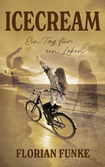 Icecream: Ein Tag für ein Leben
