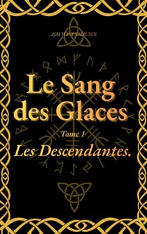 Le Sang des Glaces - Les Descendantes