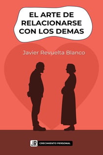 El arte de relacionarse con los demás - Habilidades sociales y crecimiento personal, #1