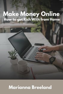 Make Money Online: Your Guide on How to Get Rich from Home as a Kid