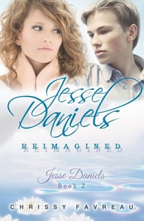 Jesse Daniels Reimagined -  (Jesse Daniels, Book 2) - Jesse Daniels, #2