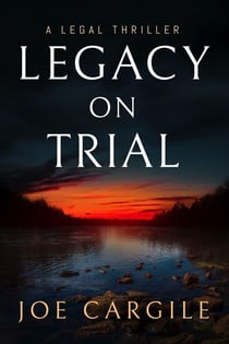 Legacy on Trial: A Legal Thriller - Blake County Legal Thrillers, #1