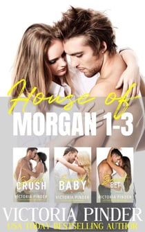 The House of Morgan Books 1-3 - The House of Morgan