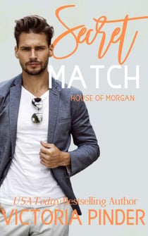 Secret Match - The House of Morgan, #11