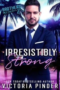 Irresistibly Strong - Brothers-in-Revenge
