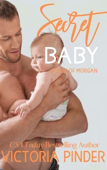 Secret Baby - The House of Morgan, #2