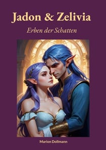 Jadon & Zelivia - Erben der Schatten