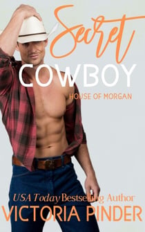 Secret Cowboy - The House of Morgan, #14