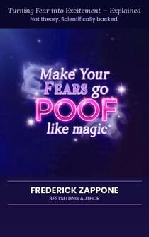 Make Your Fears Go POOF, like Magic