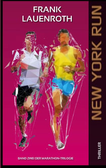 New York Run - Band 2 der Marathon-Thriller-Trilogie