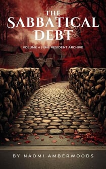 The Sabbatical Debt - The Resident Archive, #4