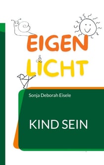 Eigenlicht - Kind sein