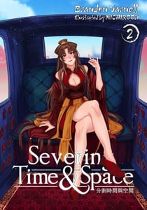 Severing Time & Space, Volume 2 - Severing Time & Space, #2