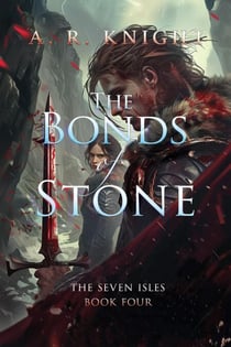 The Bonds of Stone - The Seven Isles, #4