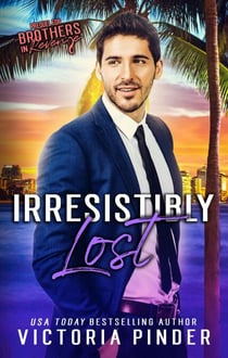 Irresistibly Lost - Brothers-in-Revenge
