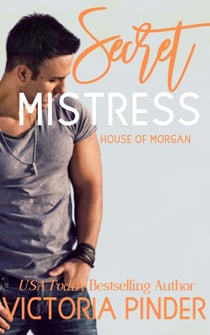 Secret Mistress - The House of Morgan, #15
