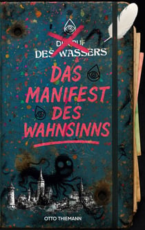 Das Manifest des Wahnsinns - Der Ruf des Wassers - Band 2