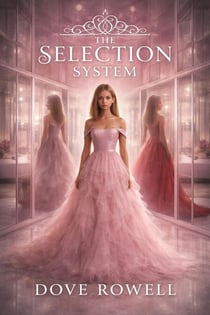 The Selection System - THE SELECTION SYSTEM, #1