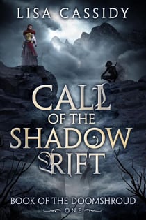 Call of the Shadow Rift - Book of the Doomshroud, #1