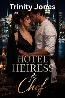 Hotel Heiress & Chef - Love in the Big Apple, #47