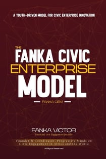 Fanka Civic Enterprise Model (Fanka-CEM)
