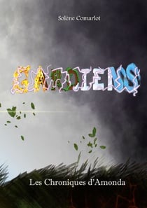 Gardiens - Les Chroniques d'Amonda