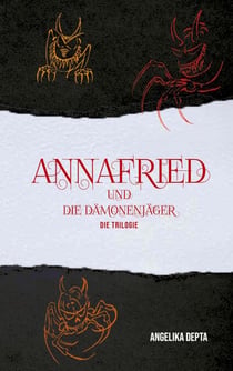 Annafried und die Dämonenjäger - Die Trilogie