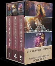 The Kingdom Legacy Series: The Best Friends Collection - Books 1, 4, 5 - Kingdom Legacy