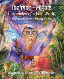 The Dino-Mights: Chronicles of a Lost World