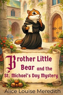 Brother Little Bear and the St. Michael's Day Mystery - A Teapot Full of Tales, #24
