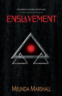 Enslavement - One Bright Future, #1