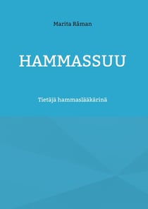 Hammassuu - Tietäjä hammaslääkärinä