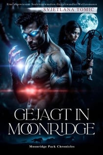 Gejagt in Moonridge - Moonridge Pack-Chroniken, #2