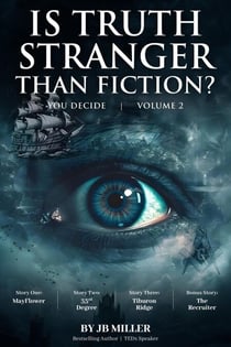 Is Truth Stranger Than Fiction? Vol. 2