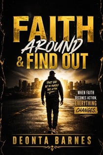 Faith Around & Find out