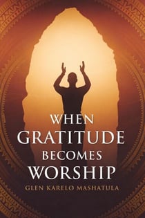 When Gratitude Becomes Worship - 1, #1