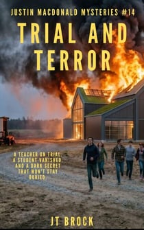 Trial And Terror - Justin Macdonald Mysteries, #14