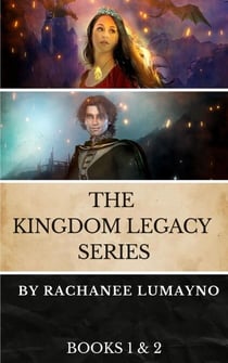 The Kingdom Legacy Series - Series Starter - Books 1 and 2 - Kingdom Legacy