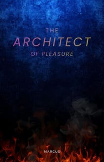The Architect of Pleasure