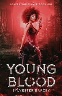 Young Blood - Generation Slayer, #1