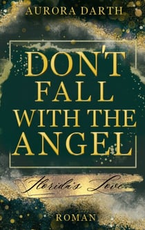 Don't fall with the Angel - Florida's Love