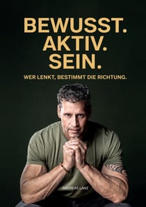BEWUSST.AKTIV.SEIN - Wer lenkt, bestimmt die Richtung.