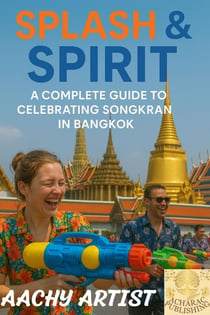 1Splash & Spirit A Complete Guide to Celebrating Songkran in Bangkok - Splash & Spirit, #1
