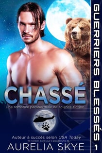 Chassé - Guerriers Blessés, #1