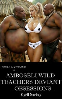 Amboseli Wild Teachers Deviant Obsessions - Cecile de Vendome, #85