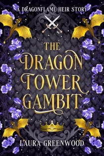 The Dragon Tower Gambit - The Dragonflame Heir, #0.5