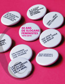 40 ans de slogans féministes - 1970-2010