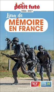 Guide Lieux De Mémoire En France 2026 Petit Futé
