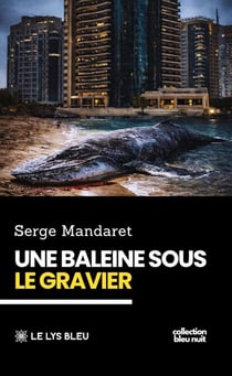 Une baleine sous le gravier
